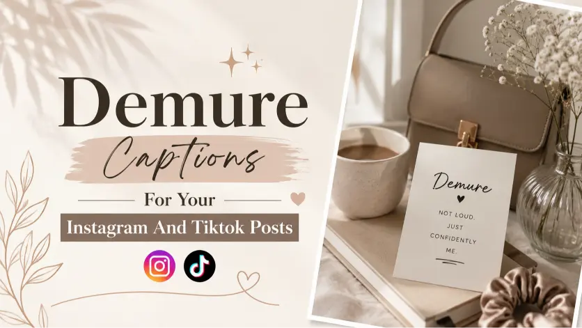 Demure Captions For Your Instagram And Tiktok