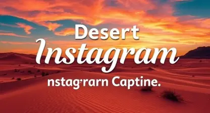 Desert Instagram Captions with Captions generator