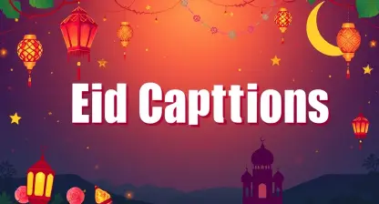 Eid Captions for Beautiful Celebrations