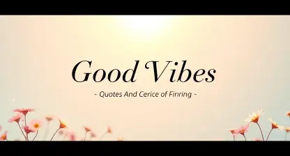 Good Vibes Captions For Positive Energy And Happiness