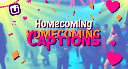 Homecoming Instagram Captions for Your Special Night