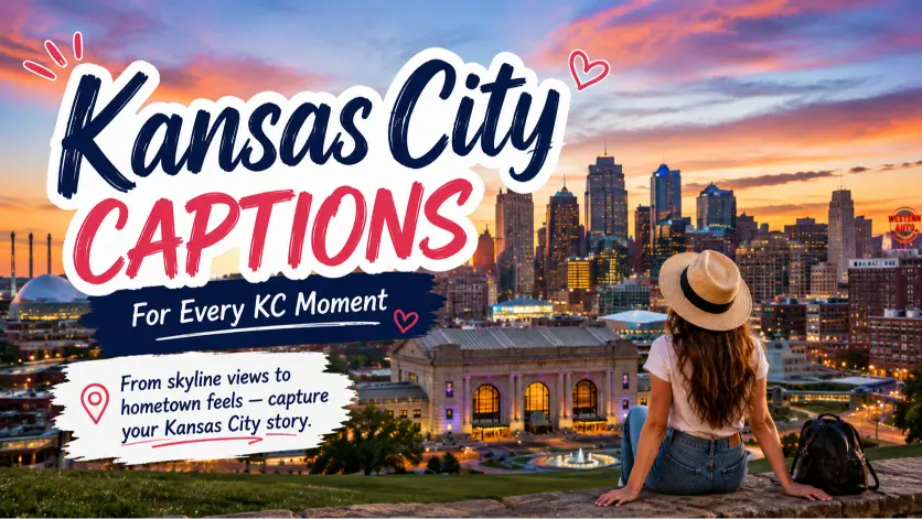 Kansas City Captions to Celebrate Your Urban Adventures