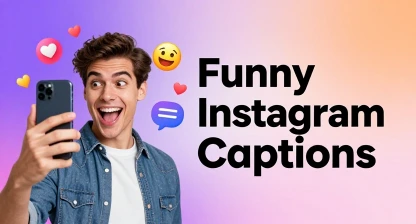 Funny Instagram Captions to Make Your Followers Laugh