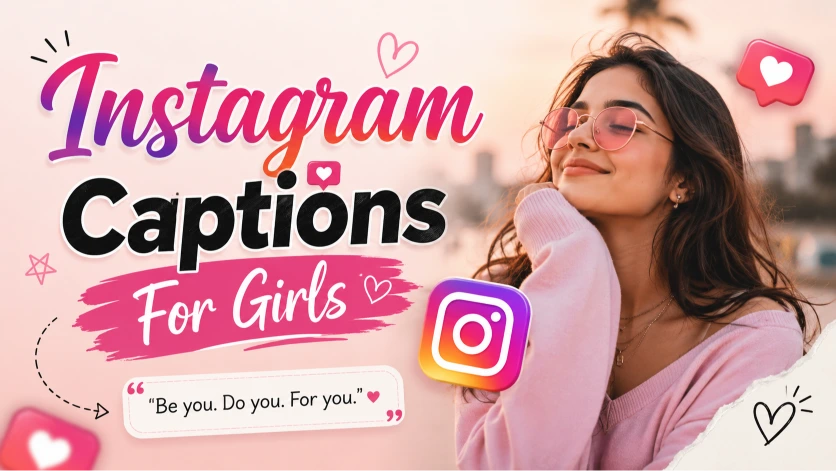 Instagram Captions For Girls to Elevate Every Post