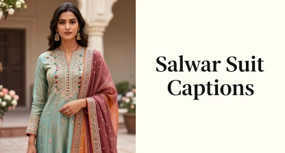 Salwar Suit Captions for Stylish Ethnic Looks