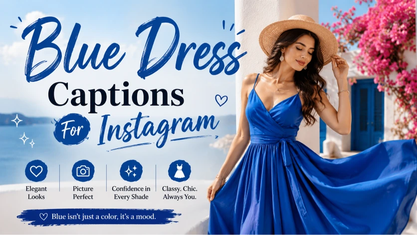 Blue Dress Captions For Instagram to Elevate Styles